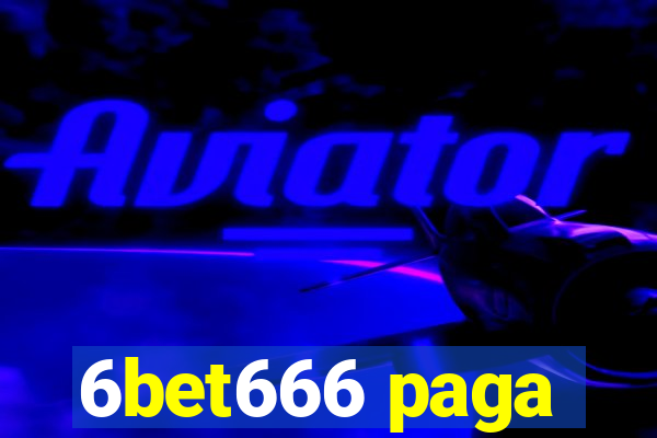 6bet666 paga